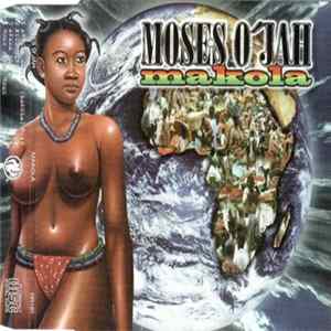 Moses O'Jah - Makola FLAC album