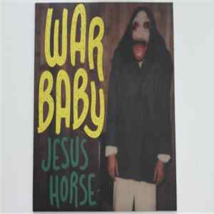 War Baby - Jesus Horse FLAC album