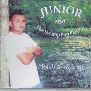 Junior LaCrosse - Wish It Was Me FLAC album