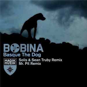 Bobina - Basque The Dog FLAC album