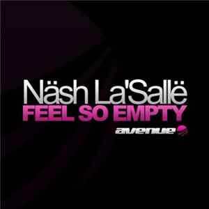 Näsh La'Sallë - Feel So Empty FLAC album