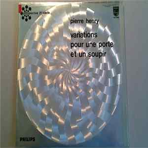 Pierre Henry - Variations Pour Une Porte Et Un Soupir FLAC album