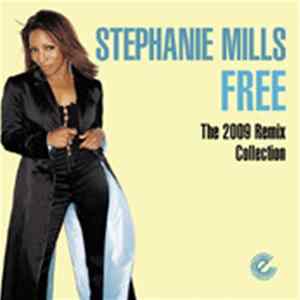Stephanie Mills - Free (The 2009 Remix Collection) FLAC album