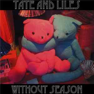 Tate And Liles - Without Season FLAC album