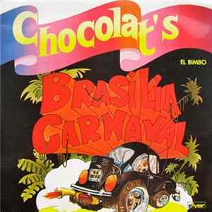 Chocolat's - Brasilia Carnaval FLAC album