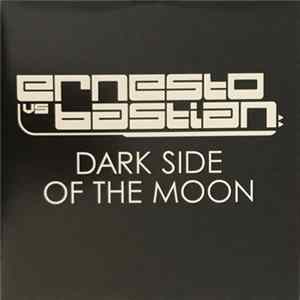 Ernesto vs Bastian - Dark Side Of The Moon FLAC album