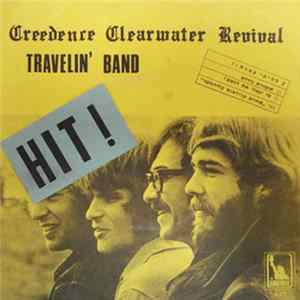 Creedence Clearwater Revival - Travelin' Band / Who'll Stop The Rain FLAC album