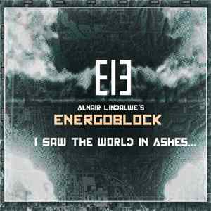 Energoblock - I Saw The World In Ashes FLAC album