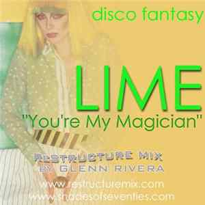 Lime - You're My Magician (Glenn Rivera ReStructure Mix) FLAC album