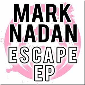 Mark Nadan - Escape EP FLAC album
