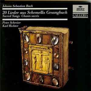 Peter Schreier, Karl Richter, Johann Sebastian Bach - 20 Lieder Aus Schemellis Gesangbuch FLAC album