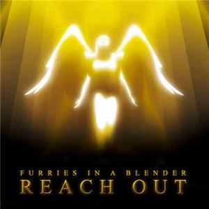 Furries In A Blender - Reach Out FLAC album