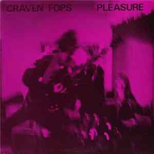 Craven Fops - Pleasure FLAC album
