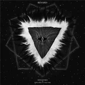 Benares - Miniatures; Or, Nine Odes to the Void FLAC album
