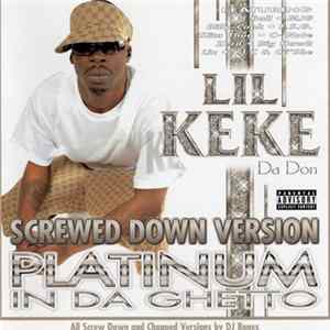 Lil' Keke - Platinum In Da Ghetto-Screwed Down Version FLAC album