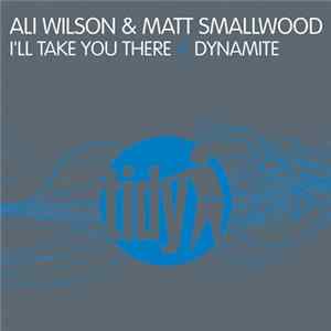 Ali Wilson & Matt Smallwood - I'll Take You There // Dynamite FLAC album