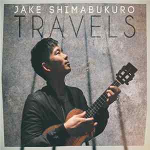 Jake Shimabukuro - Travels FLAC album
