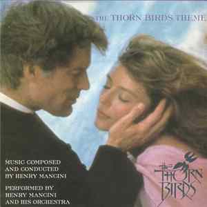 Henry Mancini And His Orchestra - The Thorn Birds Theme FLAC album