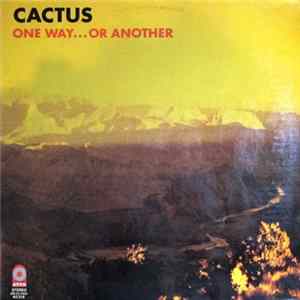 Cactus - One Way...Or Another FLAC album