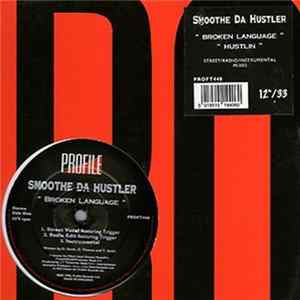 Smoothe Da Hustler - Broken Language / Hustlin' FLAC album