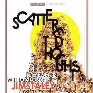 Jim Staley - Scattered Thoughts FLAC album