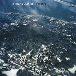 Iro Haarla Quintet - Vespers FLAC album