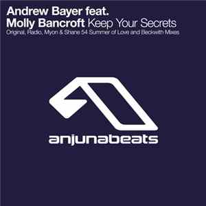 Andrew Bayer Feat. Molly Bancroft - Keep Your Secrets FLAC album