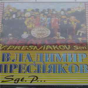 Владимир Пресняков (Старший) - Sgt. P FLAC album