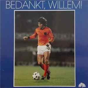 Various - Bedankt Willem! FLAC album