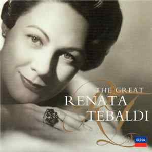 Renata Tebaldi - The Great Renata Tebaldi FLAC album