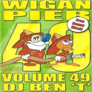 DJ Ben 'T' - Wigan Pier Volume 49 FLAC album