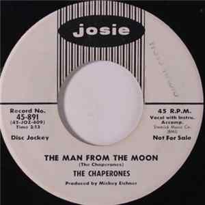 The Chaperones - The Man From The Moon / Blueberry Sweet FLAC album