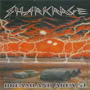 Sharkrage - Dreamland Area 51 FLAC album