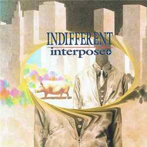 Interpose+ - Indifferent FLAC album