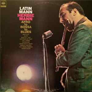 Herbie Mann - Latin Mann (Afro To Bossa To Blues) FLAC album