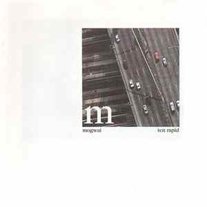 Mogwai - Ten Rapid (Collected Recordings 1996 - 1997) FLAC album