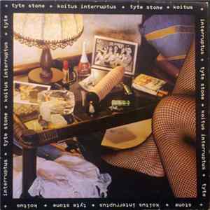 Tyte Stone - Koitus Interruptus FLAC album