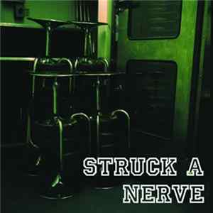 Struck A Nerve - Struck A Nerve FLAC album