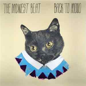 The Midwest Beat - Back To Mono FLAC album