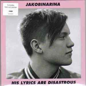 Jakobinarina - His Lyrics Are Disastrous FLAC album