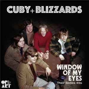 Cuby + Blizzards - Window Of My Eyes - Their Sixties 45s FLAC album