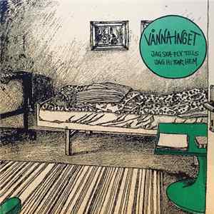 Vånna Inget - Jag Ska Fly Tills Jag Hittar Hem FLAC album