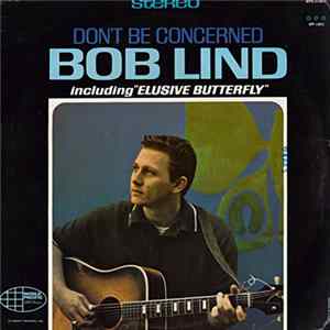 Bob Lind - Don't Be Concerned FLAC album