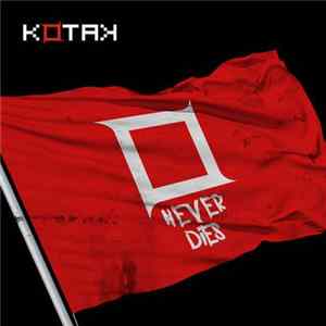 Kotak - Never Dies FLAC album