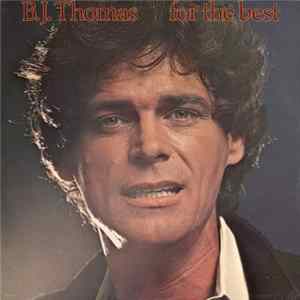 B.J. Thomas - For The Best FLAC album
