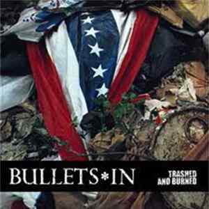 BulletsIn - Trashed And Burned FLAC album