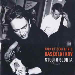 Mark Ritsema & Trio Raskolnikov - Studio Gloria FLAC album