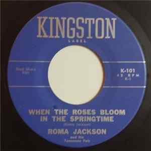 Roma Jackson And His Tennessee Pals - When The Roses Bloom In Springtime FLAC album