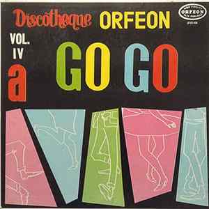 Various - Discotheque Orfeon A Go Go Vol. IV FLAC album