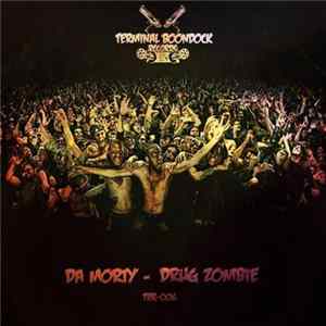 Da Morty - Drug Zombie FLAC album